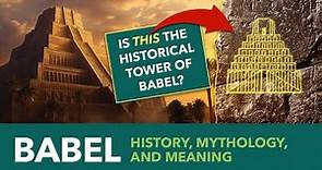 Babel: History, Mythology, and Meaning