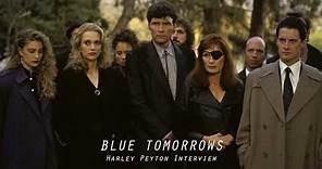 Harley Peyton Interview /// Blue Tomorrows, a Twin Peaks & David Lynch Podcast /// #02