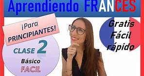 Curso de francés completo gratis para principiantes CLASE 2, fácil y rápido