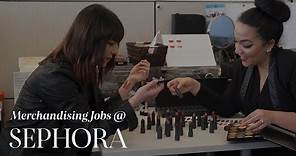 Merchandising Jobs ★ Sephora Life
