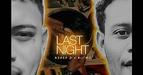 Last Night - Asher D ft. Bii MG (Official Audio)