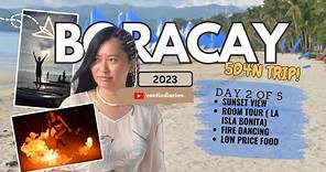 BORACAY 2023 Day 2 of 5, La Isla Bonita Resort, Fire Dancing and more!