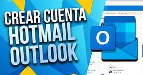 Cómo crear una cuenta nueva en Hotmail o Outlook gratis!