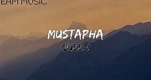 queen - mustapha (lyrics video) 🎧
