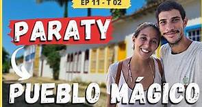 👉🏼 Te mostramos PARATY en Rio de Janeiro 🤯 [un PUEBLO IMPERDIBLE de BRASIL 🇧🇷] | E11 - T2