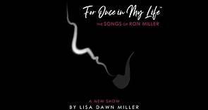 "For Once in My Life -- The Songs of Ron Miller"