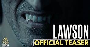 LAWSON Official Movie Teaser #1