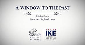 A Window to the Past: Life Inside the Eisenhower Boyhood Home