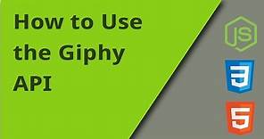 How to Use the Giphy API