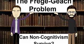 The Frege-Geach Problem Explained and Debated