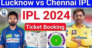 lucknow super giants vs chennai super kings match IPL Ticket booking live Online ipl Ticket booking