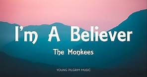 The Monkees - I'm A Believer (Lyrics)