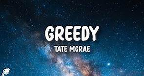 Tate McRae - greedy (Lyrics) | "i would want myself baby please believe me"