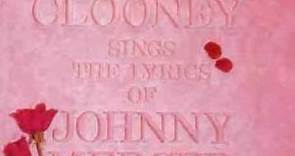 Rosemary Clooney - Rosemary Clooney Sings The Lyrics of Johnny Mercer