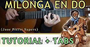 MILONGA EN DO 🎸 José Pierri Sapere || Tutorial para Guitarra Clásica + TABS