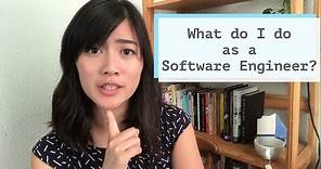What do I do as a Software Engineer?