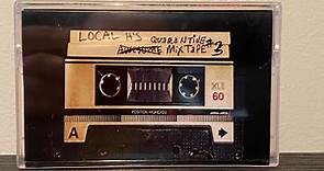 Local H - Local H's Quarantine Mix Tape #3