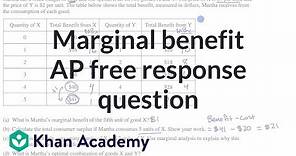 Marginal benefit AP free response question | APⓇ Microeconomics | Khan Academy