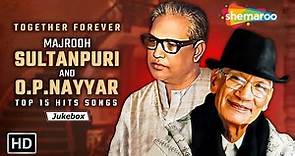 Best of Majrooh Sultanpuri & O.P.Nayyar | Superhit Bollywood Old Hindi Songs | Video Jukebox