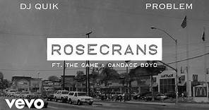 DJ Quik, Problem - Rosecrans (Audio) ft. The Game, Candace Boyd