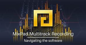 MixPad Multitrack Recording Tutorial - Navigating the Software