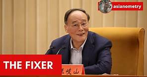 Wang Qishan: China’s Fixer