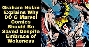 Graham Nolan Explains Why Marvel Comics And DC Should Be Saved Despite Current Wokeness