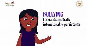 ¿Qué es el Bullying?