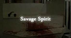 Savage Spirit Trailer