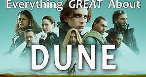 Everything GREAT About Dune! Part One (2021)