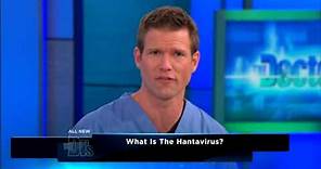 Symptoms of Hantavirus -- The Doctors