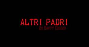 ALTRI PADRI (2021) - Trailer ufficiale