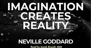 Neville Goddard: Imagination Creates Reality Read by Josiah Brandt