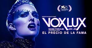 Trailer Oficial - Vox Lux: El precio de la Fama - Subtitulado