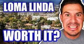 PROS & CONS Living in Loma Linda California | Moving to Loma Linda California in 2022 |