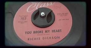Richie Dickson - You Broke My Heart (1963)