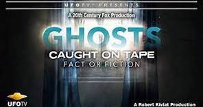 Ghosts Caught on Tape: Fact or Fiction (FOX TV Special)