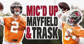 Baker Mayfield & Kyle Trask Mic'd Up at Bucs Training Camp