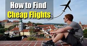 HOW TO FIND CHEAP FLIGHTS - My Best Tips After Booking 500+ Flights