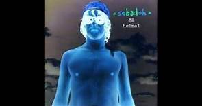 Sebadoh - Sebadoh vs Helmet (Full EP)