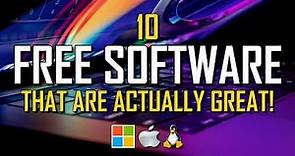 10 Free Software That Are Actually Great!