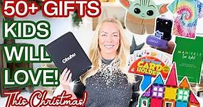 50+ Gifts Your Kids Will LOVE This Christmas! ULTIMATE Kids Gift Guide 2023. What I've Got My Kids