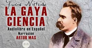 Friedrich Nietzsche - La Gaya Ciencia (Audiolibro Completo en Español)