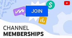 Channel Memberships