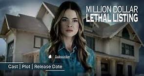 Million Dollar Lethal Listing (2024) LMN Movie Cast, Plot, Release Date