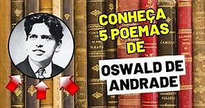 5 poemas de Oswald de Andrade que são imperdíveis !