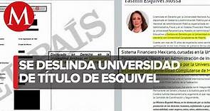 Universidad Complutense de Madrid se deslindó del titulo doctoral de la ministra Yasmín Esquivel