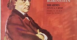 Rubinstein, Brahms - Sonata In F Minor · Intermezzo, Op. 116, No. 6 · Romance, Op. 118, No. 5