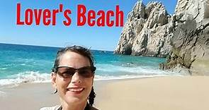 The Ultimate Guide to Lover's Beach in Cabo San Lucas, Mexico