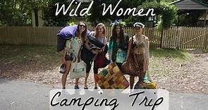 Wild Women Camping Trip // vlog